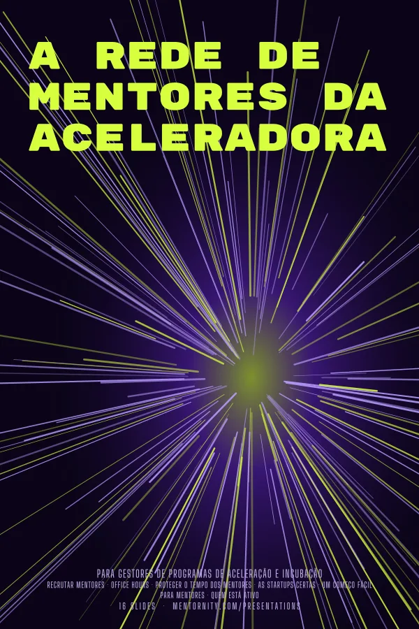 Pôster em estilo de cinema da apresentação A rede de mentores da aceleradora