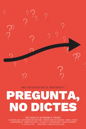 Póster de la presentación: Guía del coach: Pregunta, no dictes
