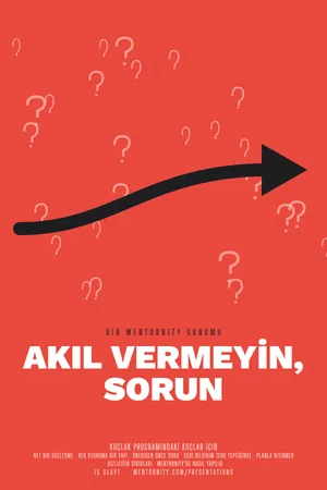 Sunum afişi: Koç Rehberi: Akıl Vermeyin, Sorun