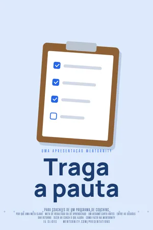 Pôster da apresentação: Guia do coachee: Traga a pauta