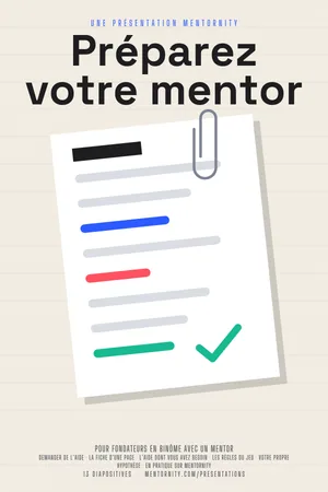 Affiche de la présentation : Guide du fondateur : Préparez votre mentor