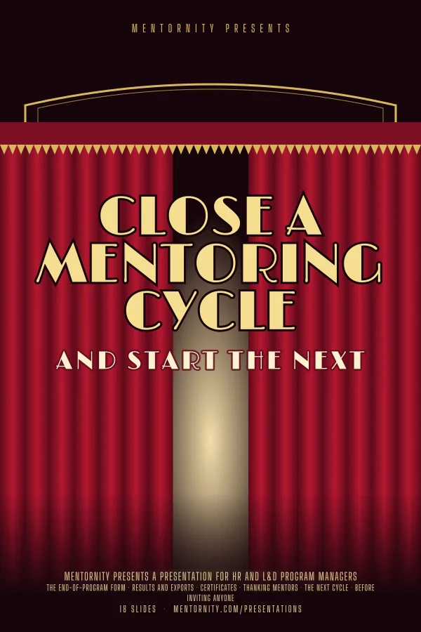 Film-style poster for the Close a Mentoring Cycle and Start the Next presentation