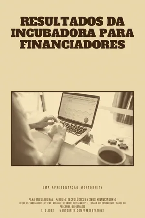 Pôster da apresentação: Resultados da incubadora para financiadores