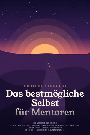 Bild im Stil eines Filmplakats zur Präsentation Das bestmögliche Selbst für Mentoren