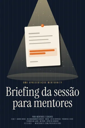 Imagem no estilo de pôster de cinema para a apresentação Briefing da sessão para mentores