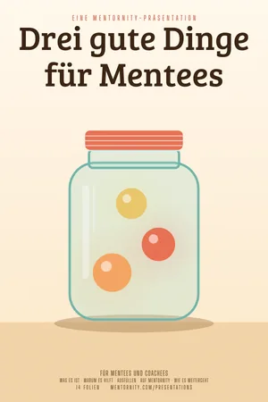 Bild im Stil eines Filmplakats zur Präsentation Drei gute Dinge für Mentees