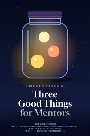 Film poster style image for the Three Good Things for Mentors presentation