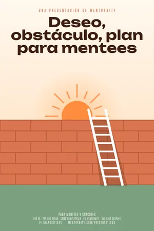 Imagen estilo póster de cine para la presentación Deseo, obstáculo, plan para mentees