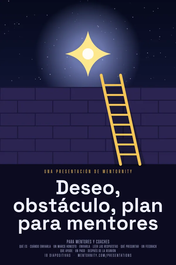 Póster de estilo cinematográfico de la presentación Deseo, obstáculo, plan para mentores